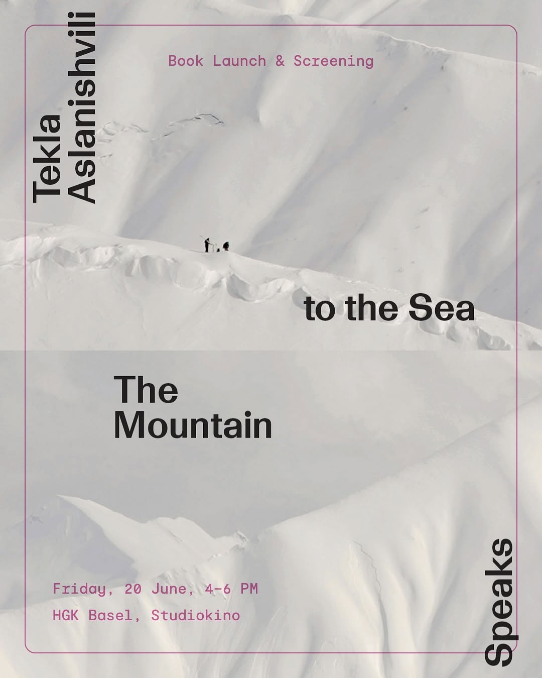Book launch + screening: The Mountain Speaks to the Sea at HGK Basel