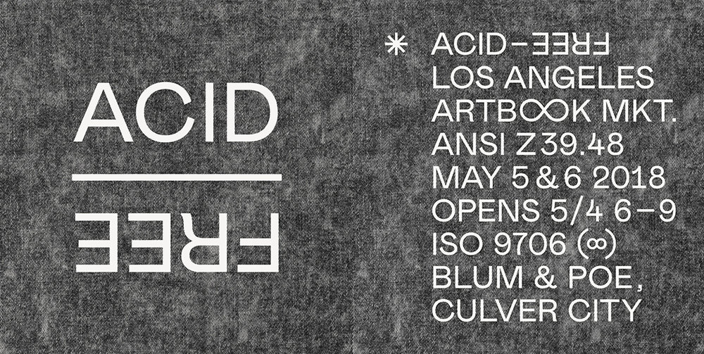 Acid-free art book fair Los Angeles - 2018