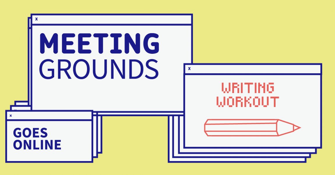 WRITING WORKOUT 3: VISIBLE AND INVISIBLE COMMUNITY SYMBOLS - Programme cycle # 3: codes of community, intimacy and care in digital space - MEETING GROUNDS GOES ONLINE