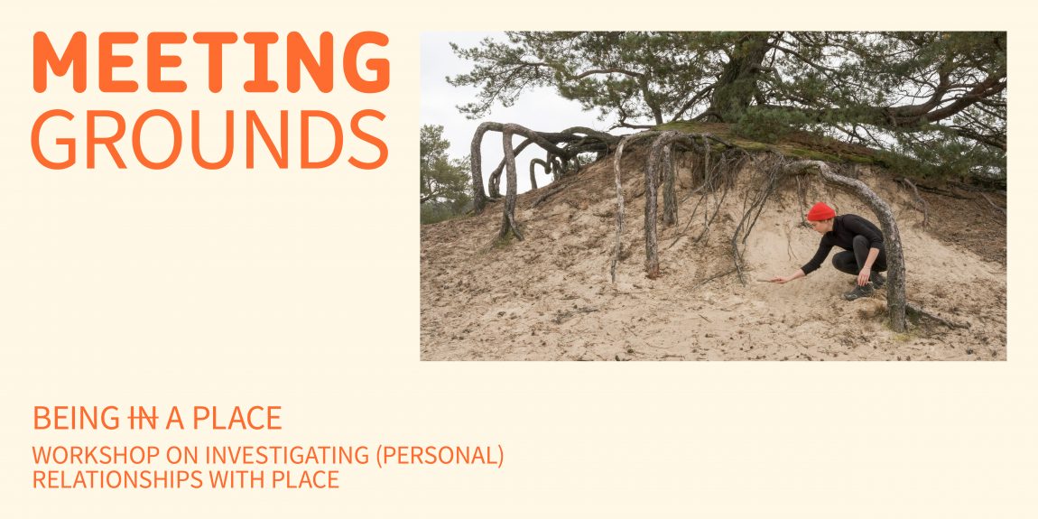 Meeting Grounds Edition 4: Being in a place
