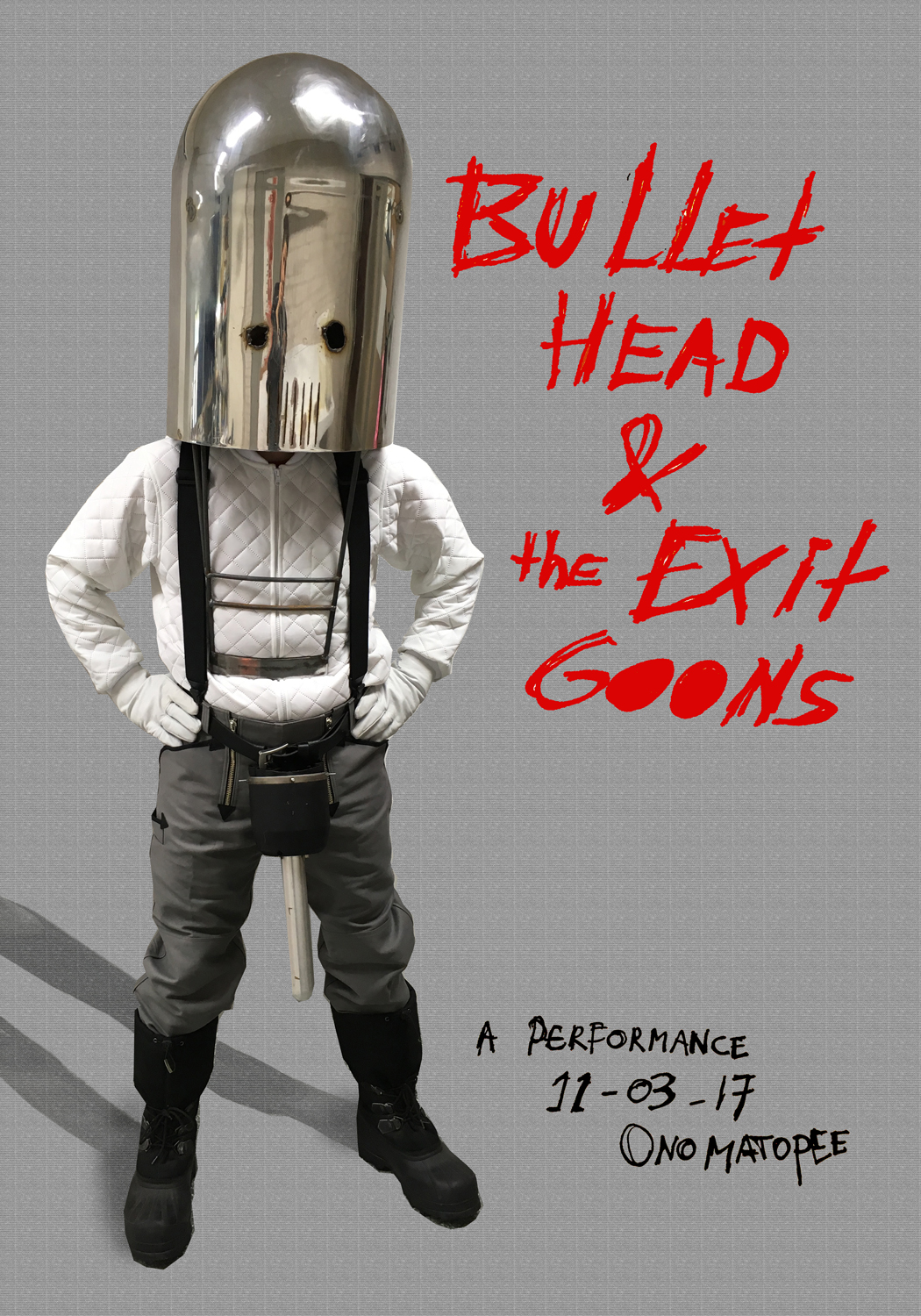 Opening and performance ‘Bullet Head & the Exit Goons’