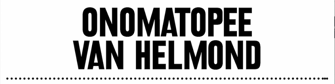 ‘Onomatopee van Helmond’: Rob Kappen en de stad: Première 6e film en presentatie 6e verhaal