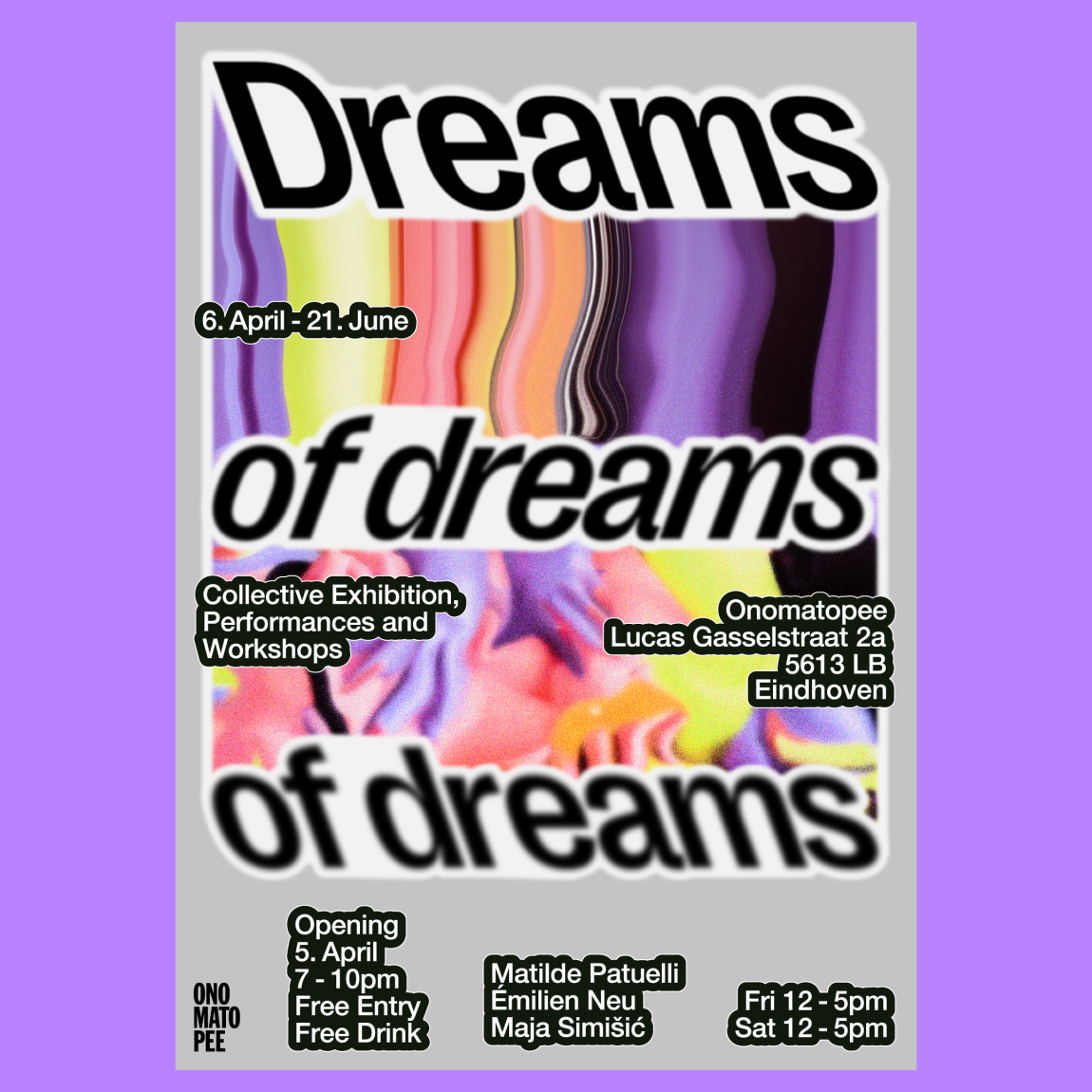 Opening exhibition 'Dreams of dreams of dreams'