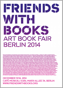 Friends With Books - Art Book Fair Berlin 2014