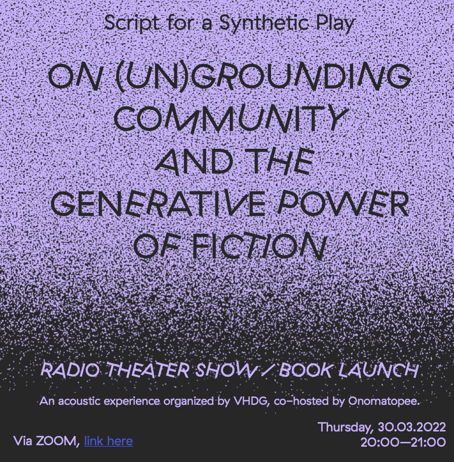 Script for a Synthetic play - an online radio theater performance/book launch event